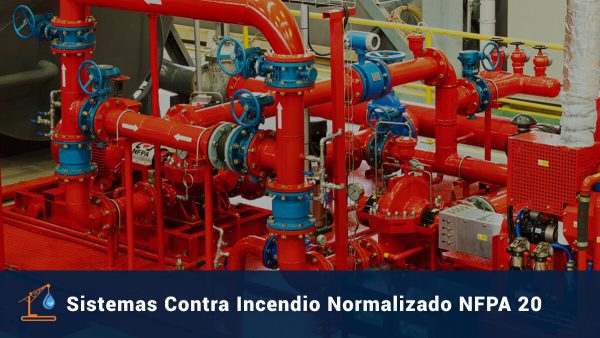 Sistemas Contra Incendio Normalizado NFPA 20 Nacional – Meca Del Caribe SAS